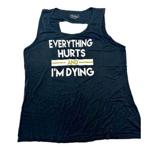 “Everything Hurts & I’m dying” women’s novelty tank top size XL key hole cut out